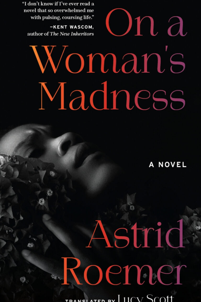 On a Woman's Madness - Astrid Roemer (tr.Lucy Scott)