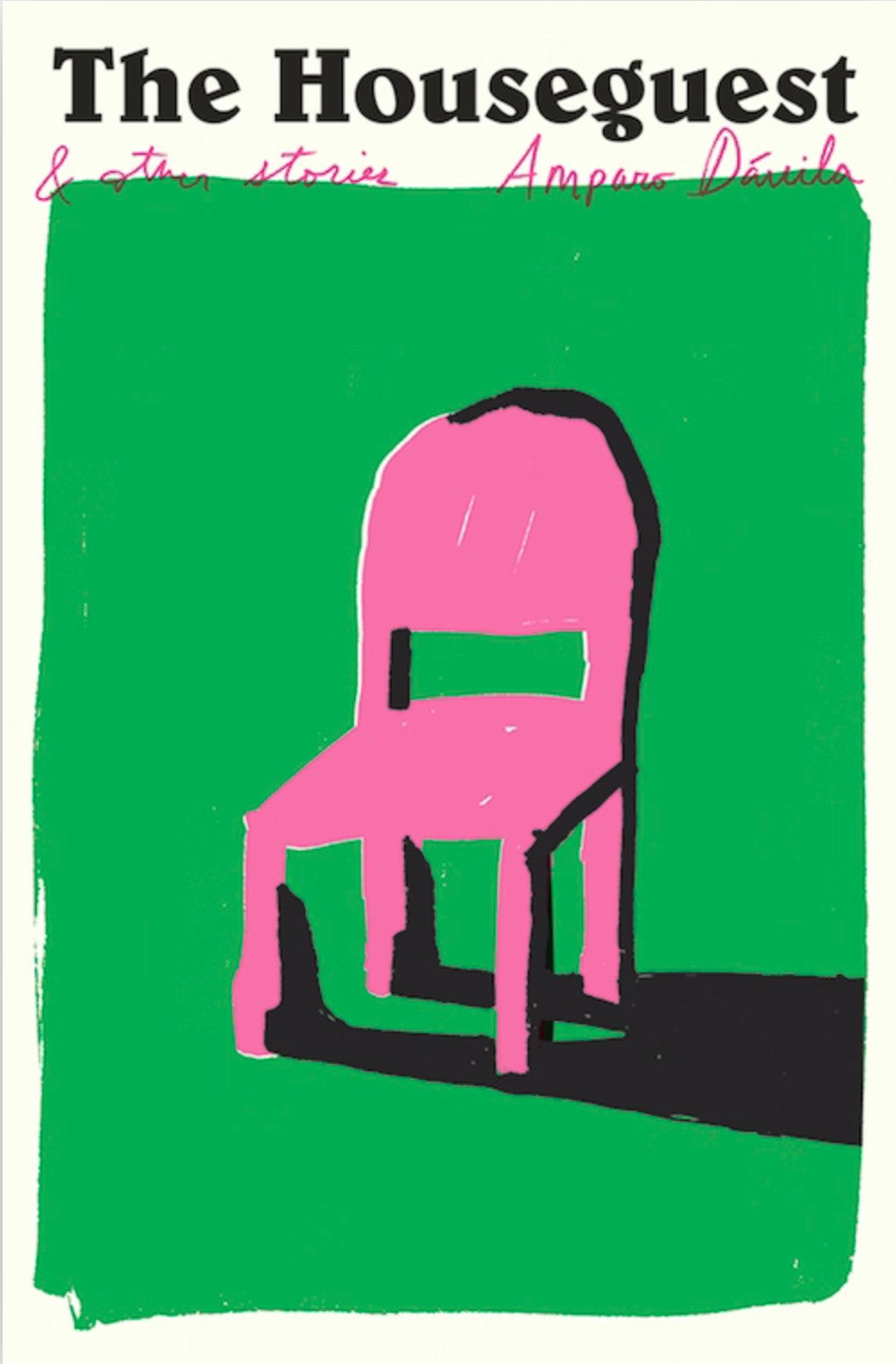 The Houseguest and Other Stories - Amparo Dávila