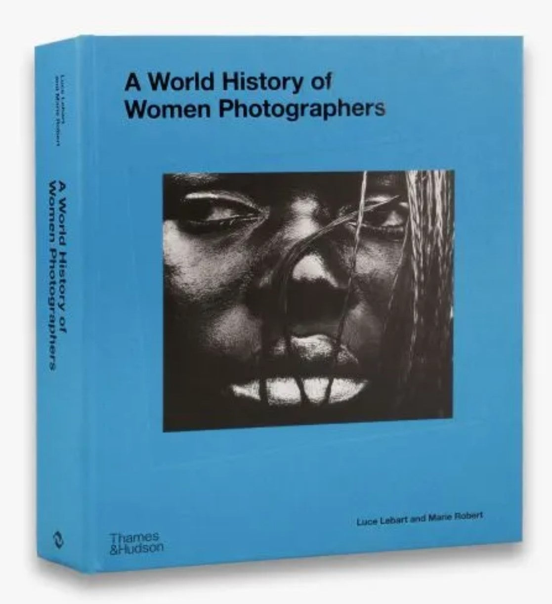 (BONUS) A World History of Women Photographers - Luce Lebart, Marie Robert