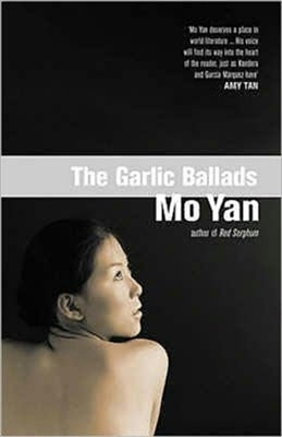 The Garlic Ballads - Mo Yan