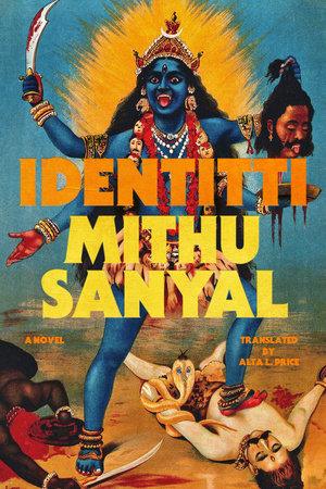 Identitti - Mithu Sanyal (tr. Alta L. Price)