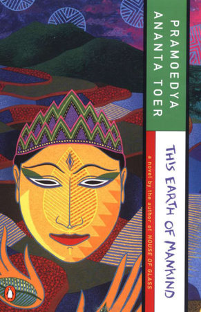 This Earth of Mankind - Pramoedya Ananta Toer (tr. Max Lane)